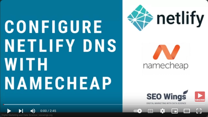 WordPress on Netlify: How to Configure Netlify DNS with Namecheap